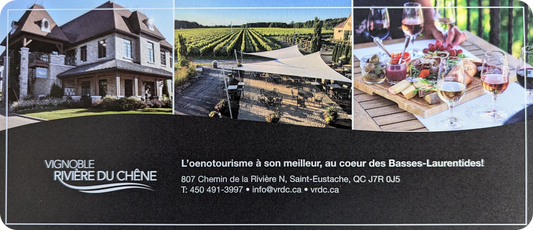 #1 VIGNOBLE RIVIÈRE-DU-CHÊNE - Chèque cadeau (Valeur de 25$)